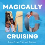Magically Cruising Cruise Podcast