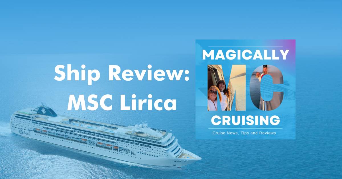 Ship Review: MSC Lirica