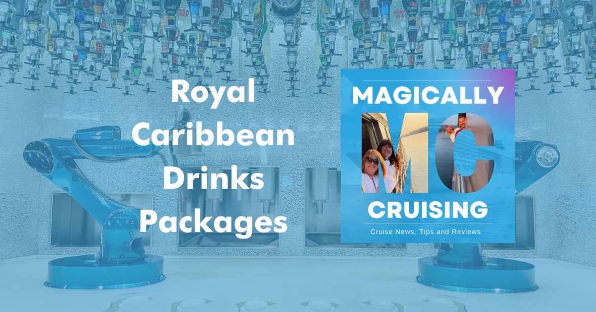 Is The Royal Caribbean Drinks Package Worth It?