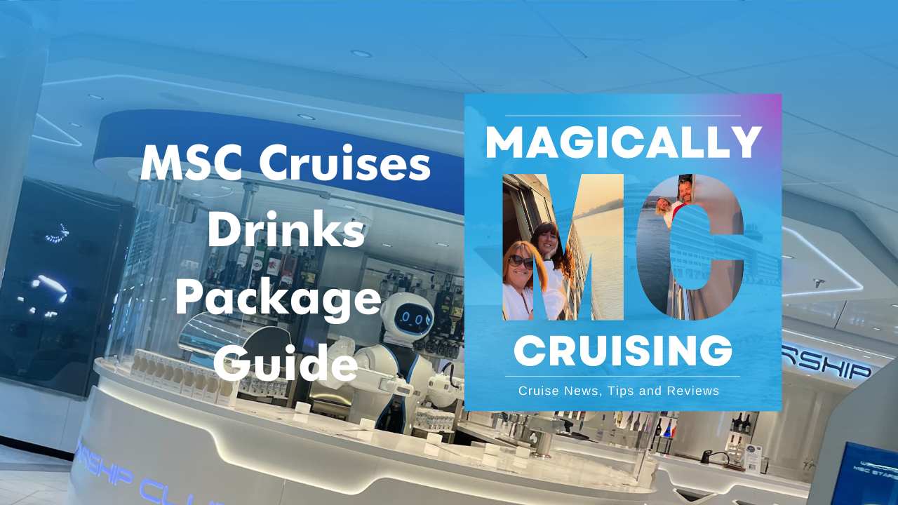 Guide to the MSC Cruises Drinks Packages