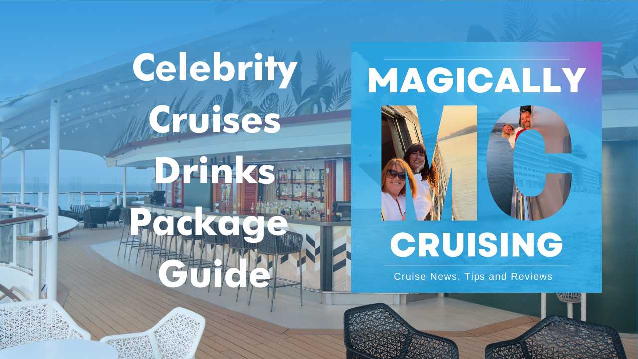 Guide to Celebrity Cruises Drinks Packages