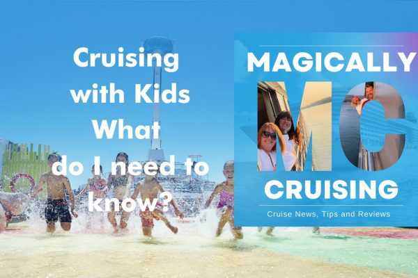 What is it like cruising with kids we give you our top tips and hints