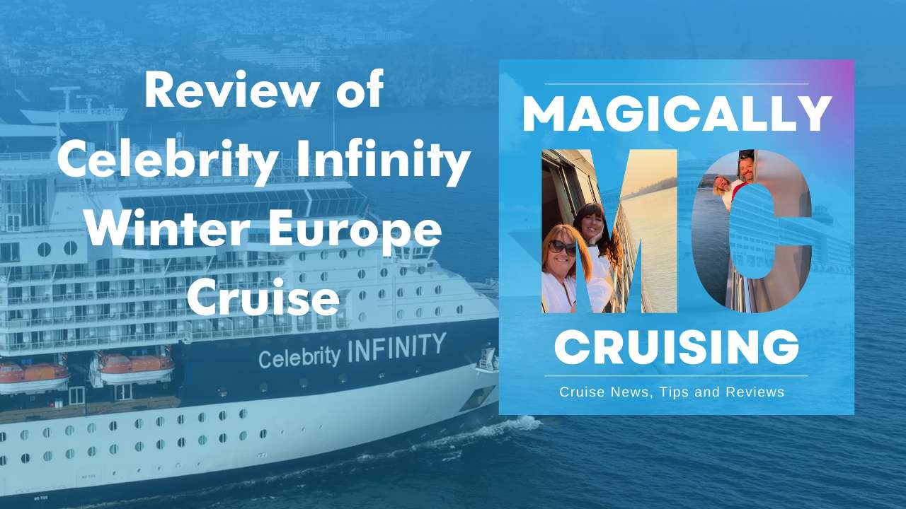 Review of Sailing Celebrity Infinity in Europe During Winter